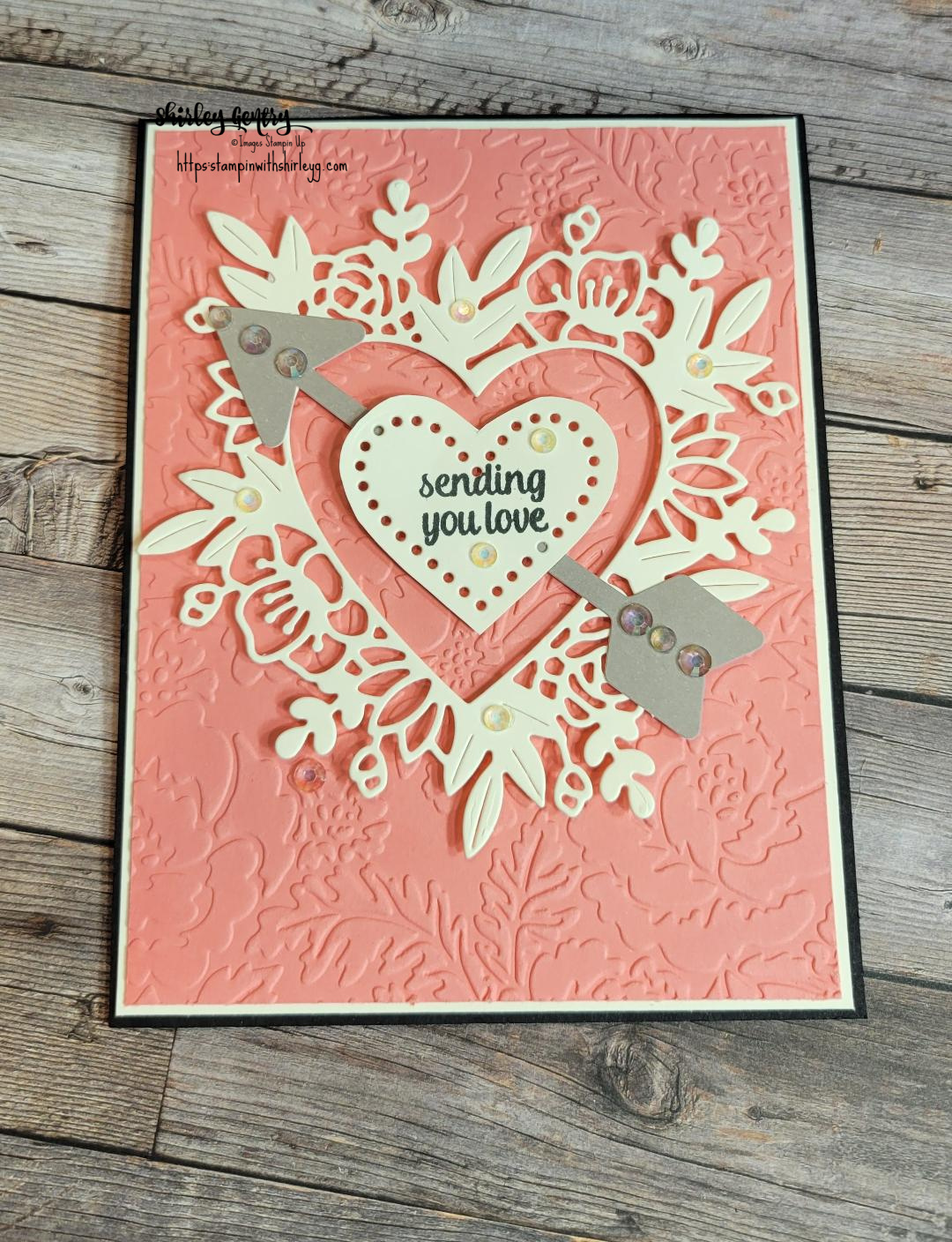 Stampin’ Up! Always In My Heart Sending Love Card – Stampin with Shirley G
